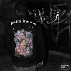 Daystanfa - Drip vibes