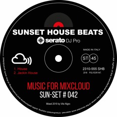 Sun-Set #042 The jackin House set mixed by Vito Nigro