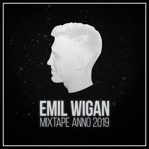 Emil Wigan MIXTAPE ANNO 2019