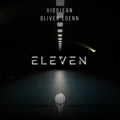 Vidojean X Oliver Loenn - Eleven