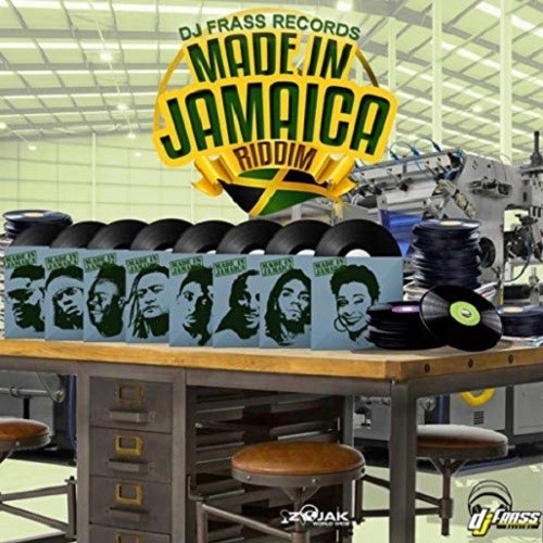 MADE IN JAMAICA RIDDIM MIX - DJ FRASS RECORDS - FEBRUARY 2019