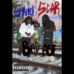 Scar Ft. Stitch - Bad Asf