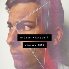 A-Leks Mixtape 1 (January 2019)