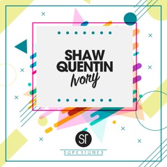 Shaw Quentin - Ivory [SUPERTUNES]