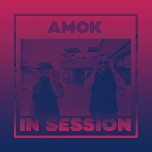 In Session: AMOK