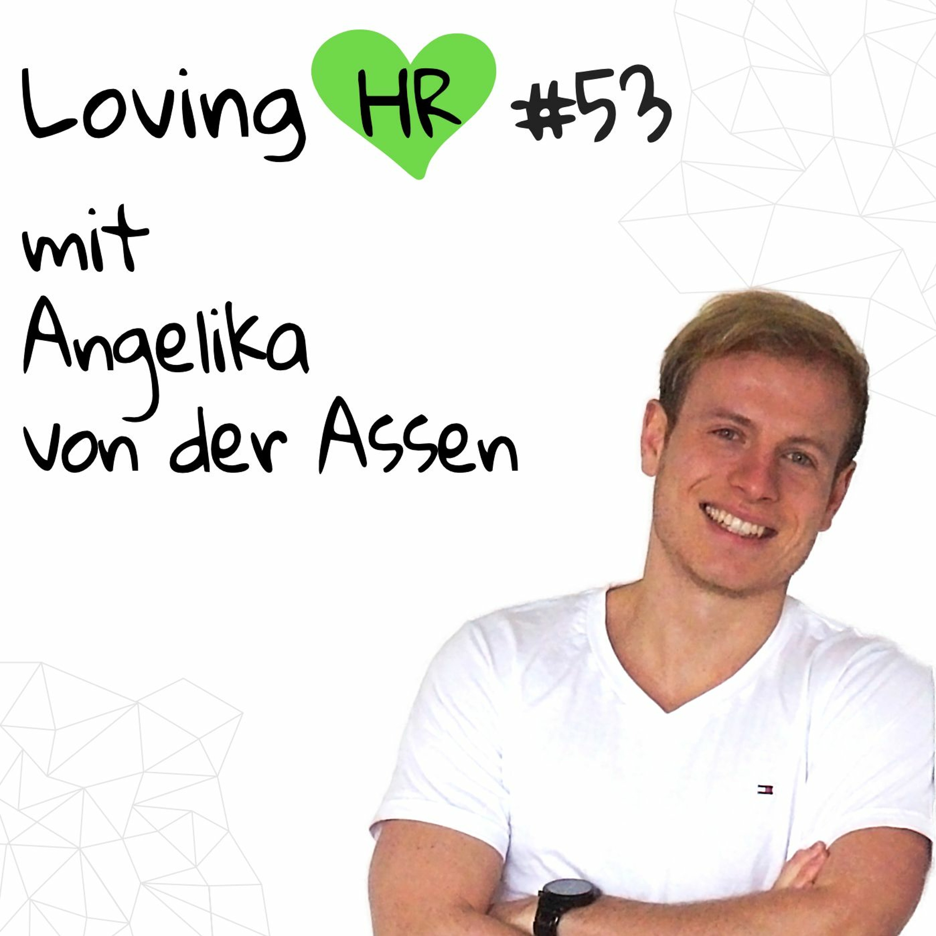 Loving HR Podcast - Der Podcast für HR-Macher und -Interessierte