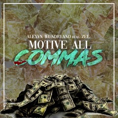 Motive All Commas (feat. Zee)