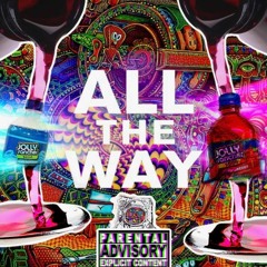 All The Way - G Work
