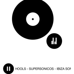 Hools @ Ibiza Sonica Radio - Jan 29 2019