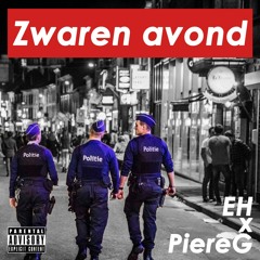 Zwaren Avond ft. PiereG