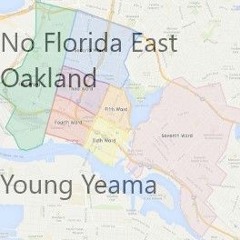 No Flordia East Oakland