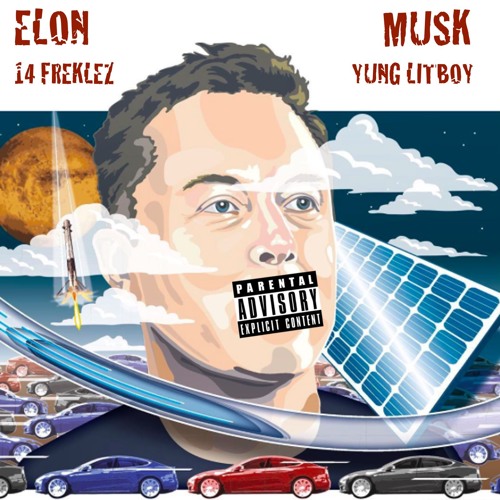 YUNG LITBOY X 14 FREKLEZ - ELON MUSK