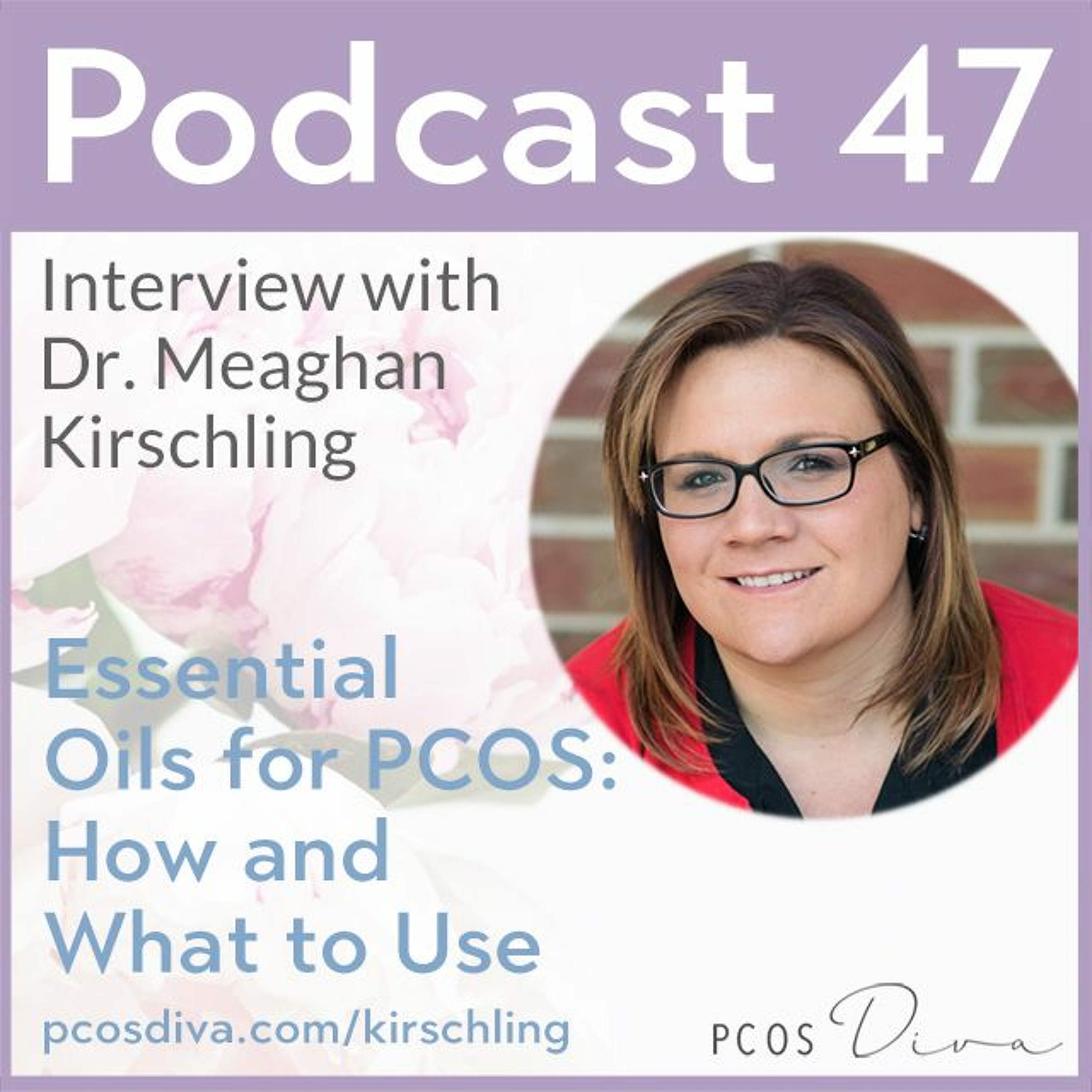 cover of episode 47 - Essential Oils for PCOS- How and What To Use