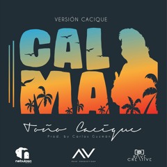Calma (Pedro Capó) Cover Versión Cacique - Toño Cacique