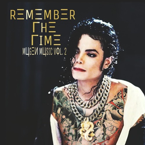 Stream Remember The Time - Michael Jackson (MM) by The Ronin Lord