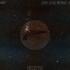 Week 11 - Can't Leave Without It freestyle