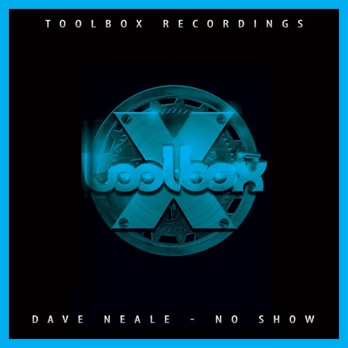 Dave Neale- No Show (Apr 2019)