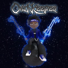 OathKeeper (Prod. 1ktekk, Funfriend, 4am, & Invi)