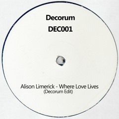 Alison Limerick - Where Love Lives (Decorum Remix)