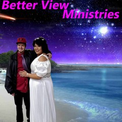 Better View Ministries - Shevach