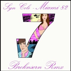 Miami 82 (brknscrn Remix)