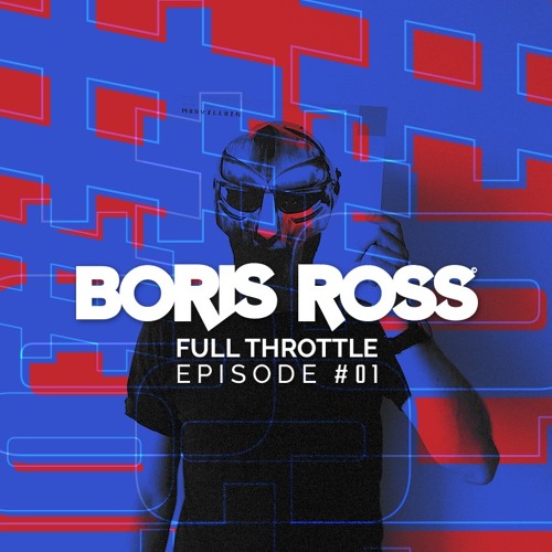 Full Throttle With Boris Ross - Episode 01