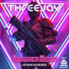 DJ Threejay - Undaground Messiah (18 East Remix)