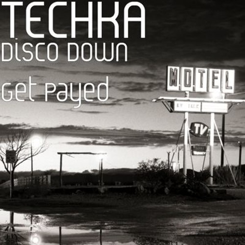 DISCO DOWN GET PAYED