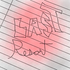 Last Resort