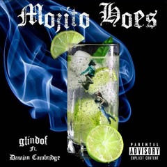 Mojito Hœs ft. @Damian Cambridge (prod. glindof)