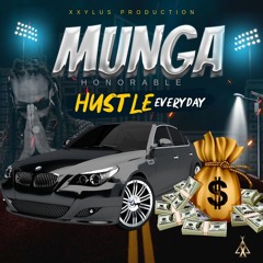 Munga Honorable - Hustle Everyday