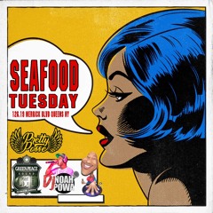 SEAFOOD TUESDAY 1.29.19 @DJPOLISH @DJSTAKZ & PRETTY POSSE