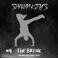 Shawn Keys - The Break pro. by Geoff Grey