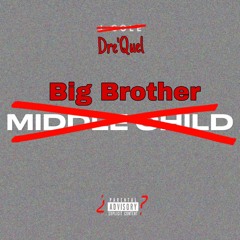 Middle Child J. Cole Remix (Big Brother)