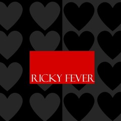 Ricky Fever (Prod. SIXHUNNID)