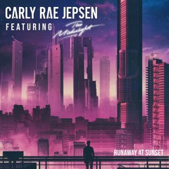 Carly Rae Jepsen feat. The Midnight - Runaway at Sunset