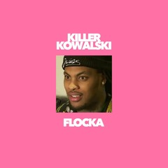 FLOCKA