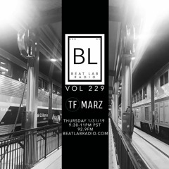 TF Marz - Exclusive Mix - Beat Lab Radio 229