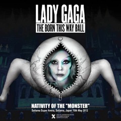 DL: The Born This Way Ball Tour: Nativity of The Monster- Saitama Super Arena, Japan (HQ Soundboard)