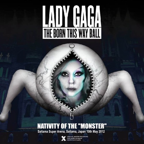 DL: The Born This Way Ball Tour: Nativity of The Monster- Saitama Super Arena, Japan (HQ Soundboard)