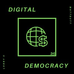 DIGITAL DEMOCRACY