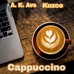 Cappucciono Ft.Kuzco (Prod by: SixtySix)