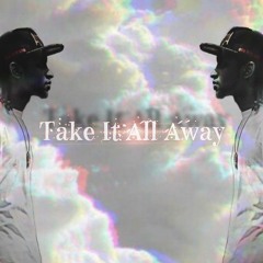 Andre Right Take it all away