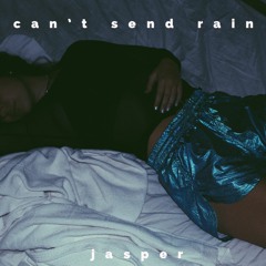 Can't Send Rain