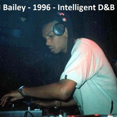 DJ Bailey (no MC) - Intelligent D&B 1996 - 90min