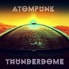 Atompunk - Thunderdome