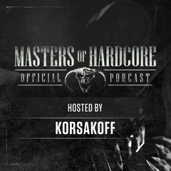 Official Masters of Hardcore Podcast 191 by Korsakoff