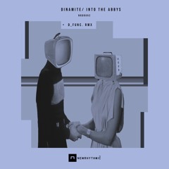 Dinamite - Into The Abbys (inc D Func. Rmx ) [ NRDR092 ]