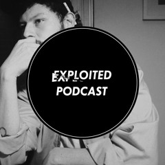 Exploited Podcast 117: Felipe Gordon