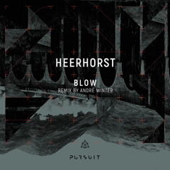 PREMIERE: Heerhorst - Blow